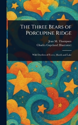 The Three Bears of Porcupine Ridge