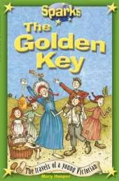 Sparks: Travels of a Young Victorian The Golden Key