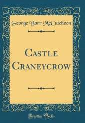 Castle Craneycrow (Classic Reprint)