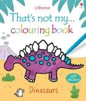 That's Not My ... Dinosaurs Colouring Book