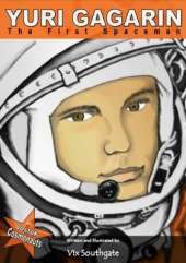 Yuri Gagarin: The First Spaceman