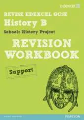 REVISE EDEXCEL: Edexcel GCSE History Specification B Schools History Project Revision Workbook Support