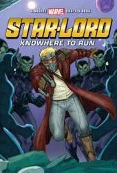 Mighty Marvel Star-Lord Knowhere to Run