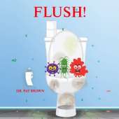 Flush!: Your Toilet Wants to Speak to You Privately