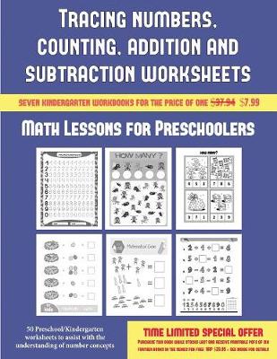 Math Lessons for Preschoolers (Tracing Numbers, Counting, Addition and Subtraction): Math Lessons for Preschoolers