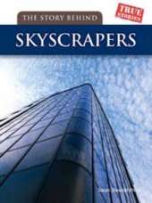 The Story Behind Skyscrapers