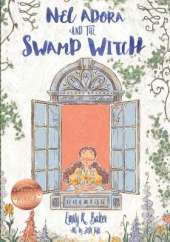 Nel Adora And The Swamp Witch