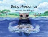 Baby Hippomus: Discovers Her Strength