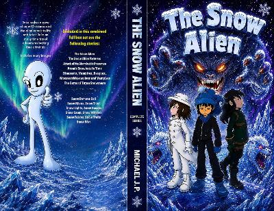 The The Snow Alien Complete Series