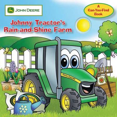 John Deere: Johnny Tractor's Rain-And-Shine Farm