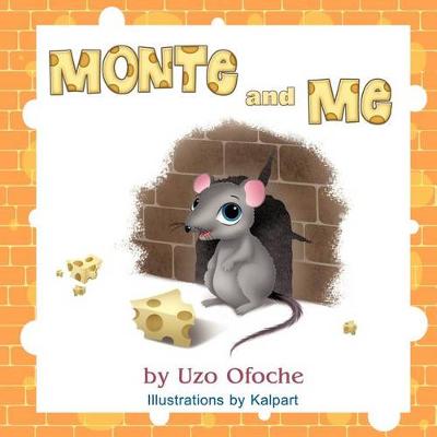 Monte and Me