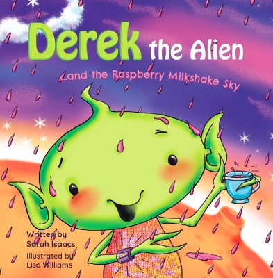 Derek the Alien and the Raspberry Milkshake Sky