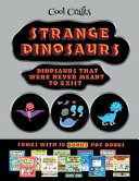 Cool Crafts (Strange Dinosaurs - Cut and Paste): This book comes with a collection of downloadable PDF books that will help your child make an excellent start to his/her education. Books are designed to improve hand-eye coordination, develop fine and
