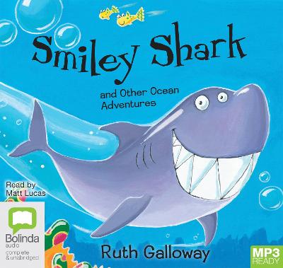 Smiley Shark and other Ocean Adventures