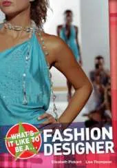 What's it Like to be a Fashion Designer?