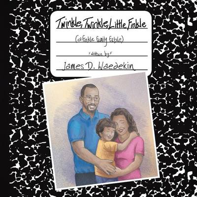 Twinkle, Twinkle, Little Finkle: A Finkle Family Fable