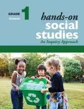 Hands-On Social Studies for Ontario, Grade 1: An Inquiry Approach