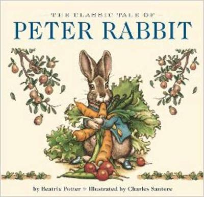 The Classic Tale of Peter Rabbit Board Book: The Classic Edition