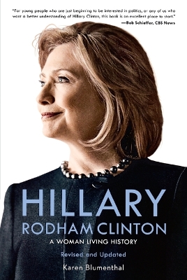 Hillary Rodham Clinton: A Woman Living History