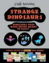 Craft Activities (Strange Dinosaurs - Cut and Paste): This book comes with a collection of downloadable PDF books that will help your child make an excellent start to his/her education. Books are designed to improve hand-eye coordination, develop fine an