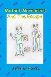 Mutant Marauders the Escape