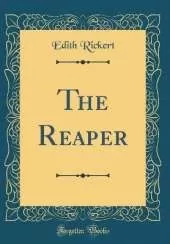 The Reaper (Classic Reprint)