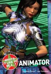 What's it Like to be a... Animator?