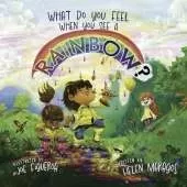 What Do You Feel When You See A Rainbow?