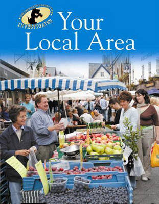 Geography Detective Investigates: Your Local Area