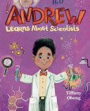 Andrew Learns about Scientists: Career Book for Kids (STEM Children's Book)