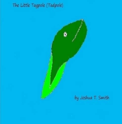 The Little Tagpole (Tadpole)