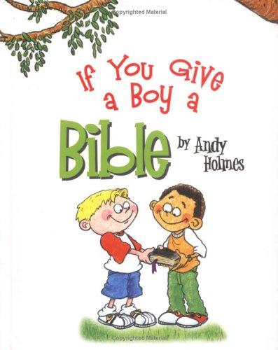 If You Give a Boy a Bible