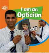 Caring for Us: I Am An Optician