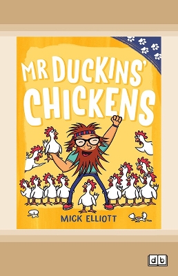 Paw Prints: Mr Duckins' Chickens