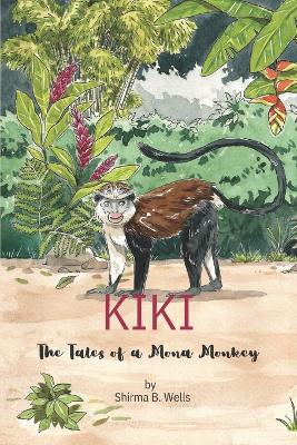Kiki: The Tales of a Mona Monkey