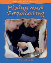 Working with Materials: Mixing and Separating Materials