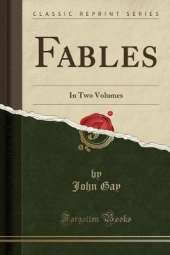 Fables: In Two Volumes (Classic Reprint)