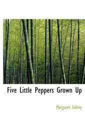 Five Little Peppers Grown Up