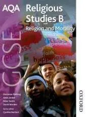 AQA GCSE Religious Studies B - Religion and Morality