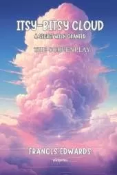Itsy-Bitsy Cloud: The Screenplay