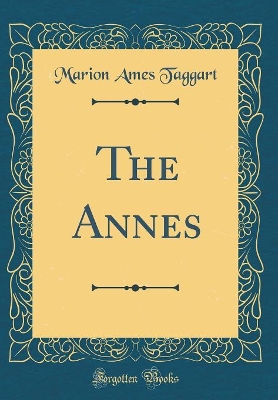 The Annes (Classic Reprint)