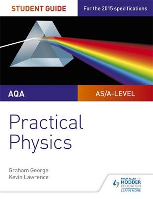 AQA A-Level Physics Student Guide: Practical Physics