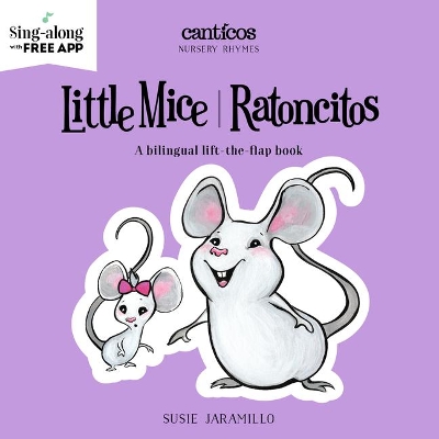 Little  Mice / Ratoncitos: A bilingual lift-the-flap book