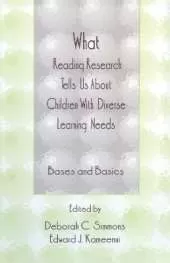 What Reading Research Tells Us About Children With Diverse Learning Needs: Bases and Basics
