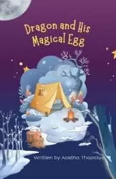 Dragon and His Magical Egg