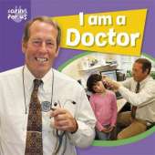 Caring for Us: I Am A Doctor