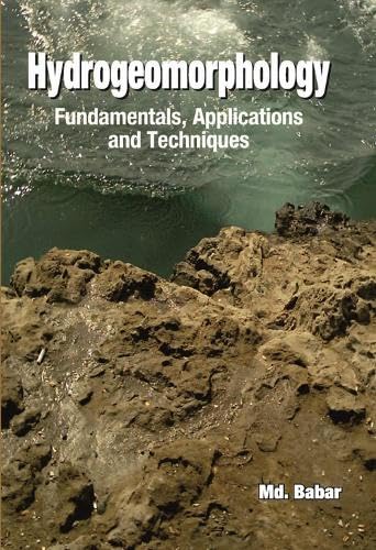 Hydrogeomorphology: Fundamentals,Applications and Techniques