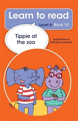 Learn to read (Level 6 Book 10): Tippie at the zoo