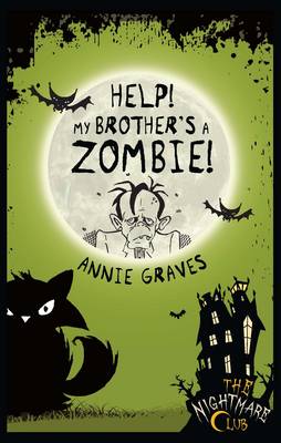 The Nightmare Club 1: Help! My Brother's a Zombie