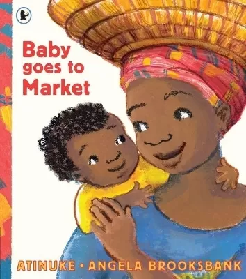Baby Goes to Market: The multi-award-winning picture book! A fun read aloud to share with children learning to count.